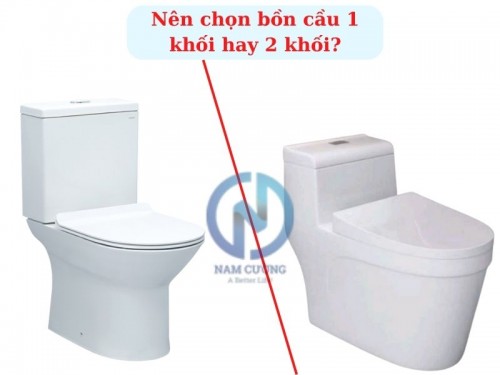 Chọn bồn cầu vệ sinh 1 khối hay 2 khối? tiêu chí chọn bồn cầu chất lượng